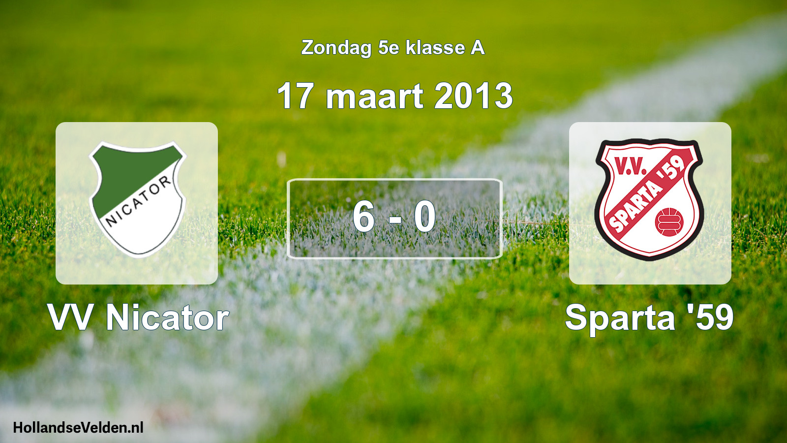 Total number of matches played: VV Nicator - Sparta '59 6 - 0 (17 March 2013)