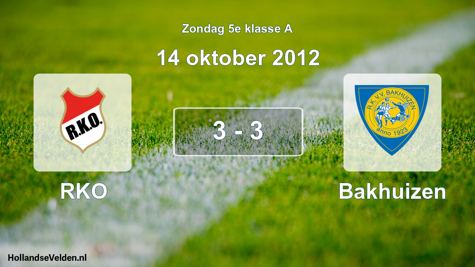 Total number of matches played: RKO - Bakhuizen 3 - 3 (14 October 2012)