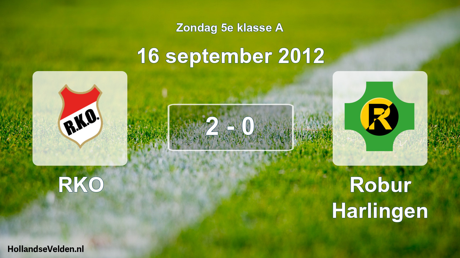 Total number of matches played: RKO - Robur Harlingen 2 - 0 (16 September 2012)