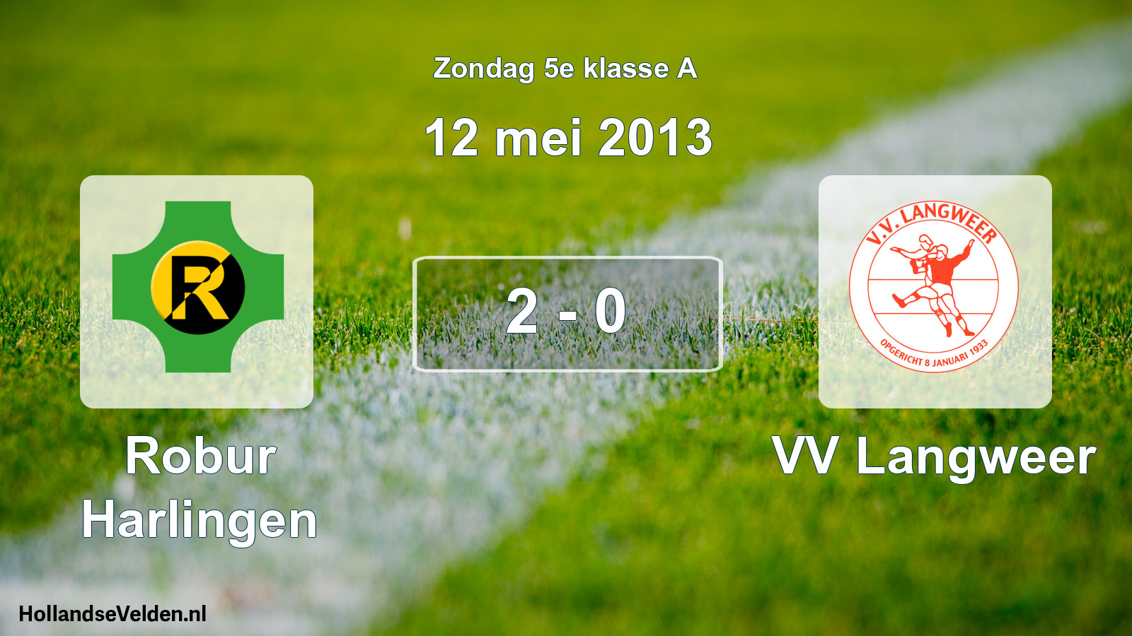 Total number of matches played: Robur Harlingen - VV Langweer 2 - 0 (12 May 2013)