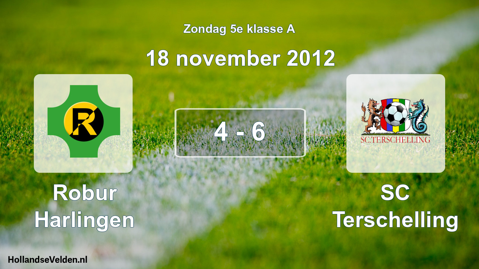 Total number of matches played: Robur Harlingen - SC Terschelling 4 - 6 (18 November 2012)