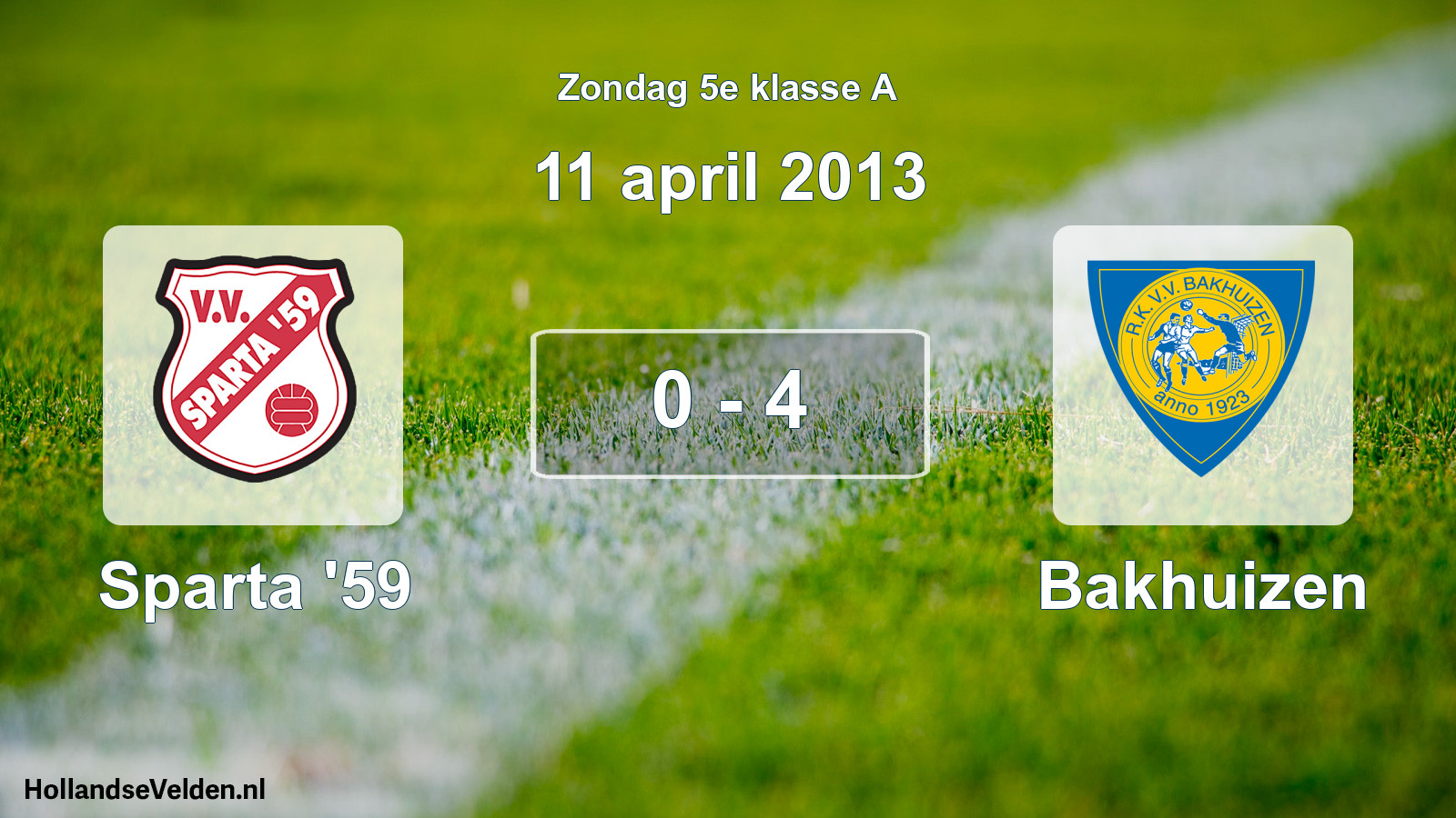 Total number of matches played: Sparta '59 - Bakhuizen 0 - 4 (11 April 2013)