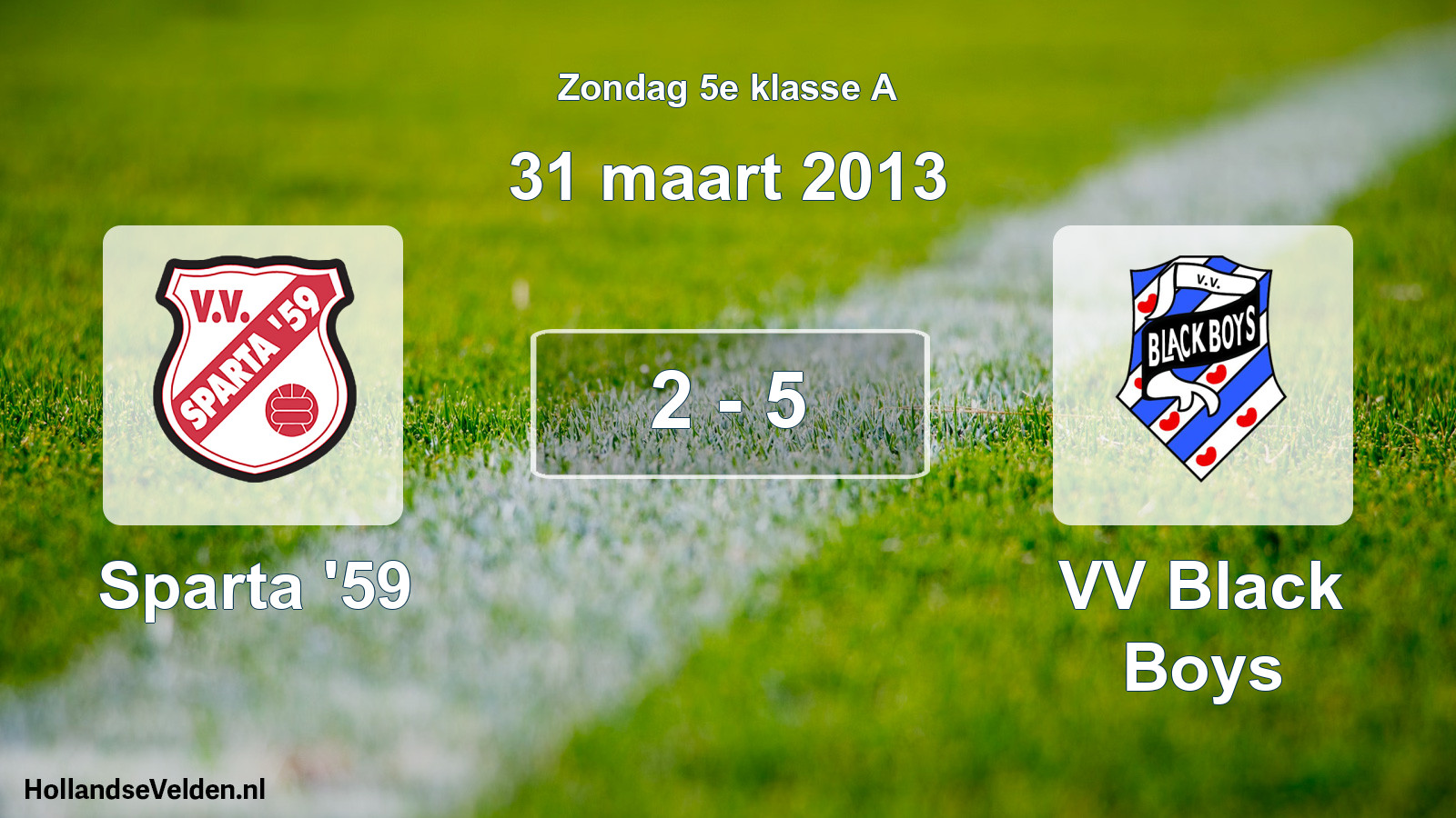 Total number of matches played: Sparta '59 - VV Black Boys 2 - 5 (31 March 2013)