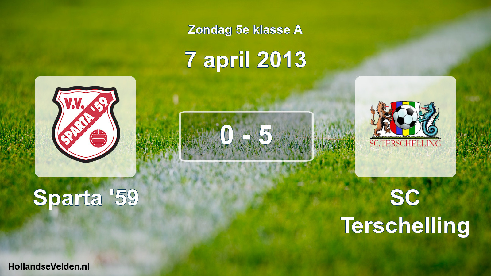 Total number of matches played: Sparta '59 - SC Terschelling 0 - 5 (7 April 2013)