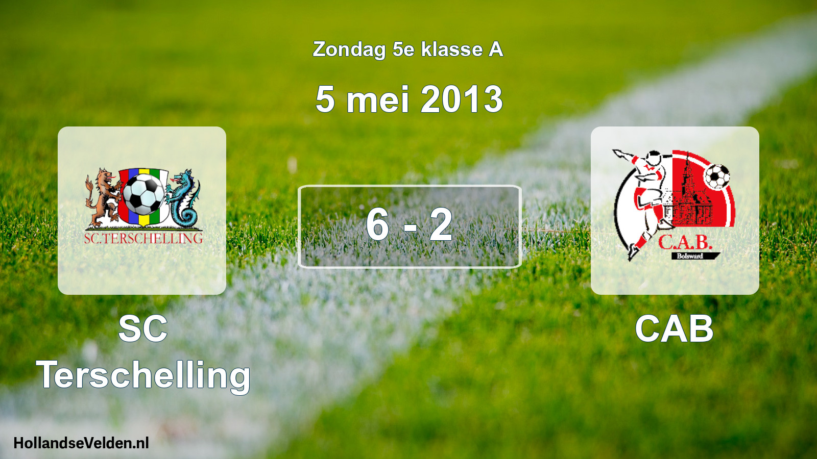 Total number of matches played: SC Terschelling - CAB 6 - 2 (5 May 2013)