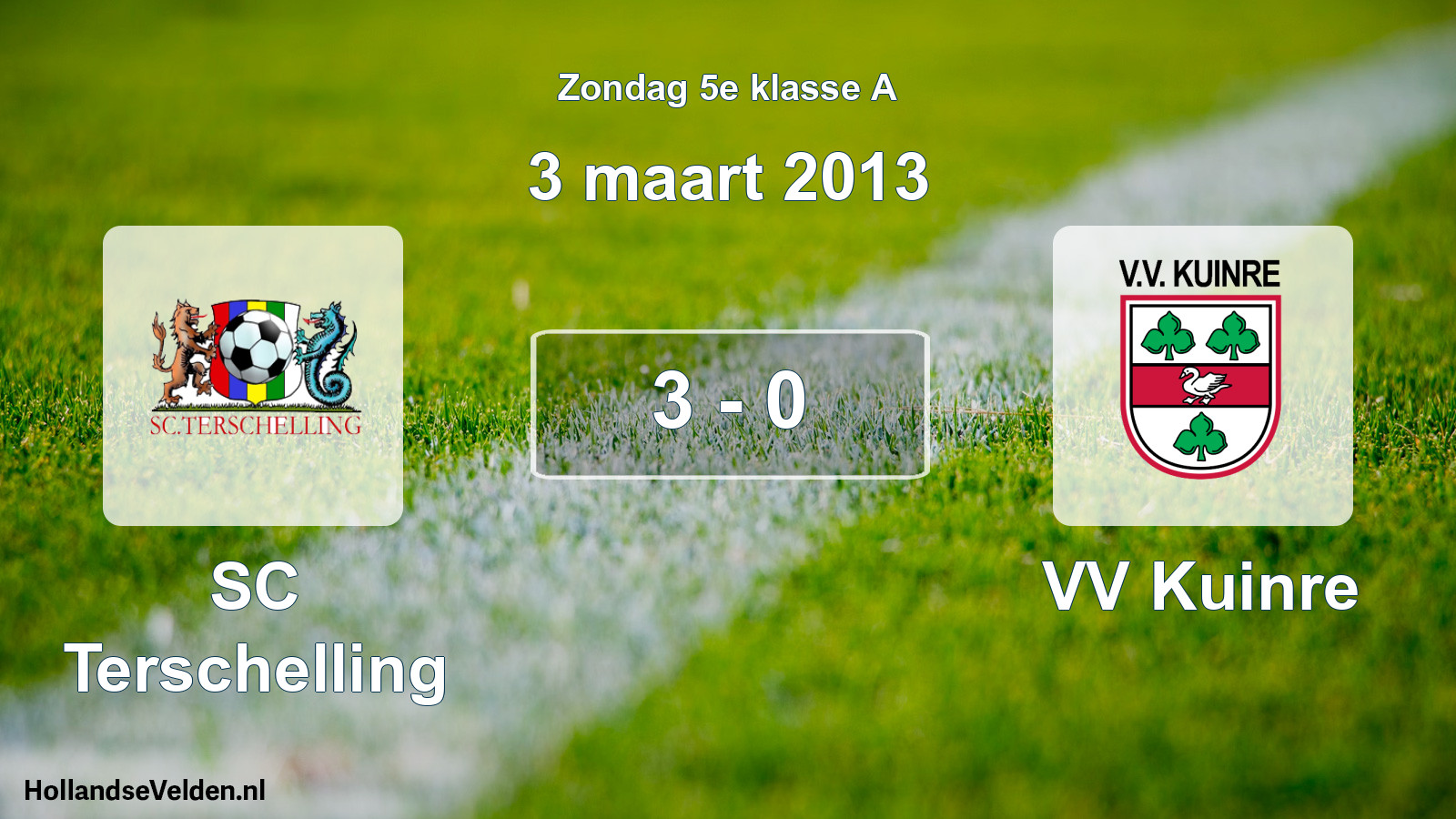 Total number of matches played: SC Terschelling - VV Kuinre 3 - 0 (3 March 2013)