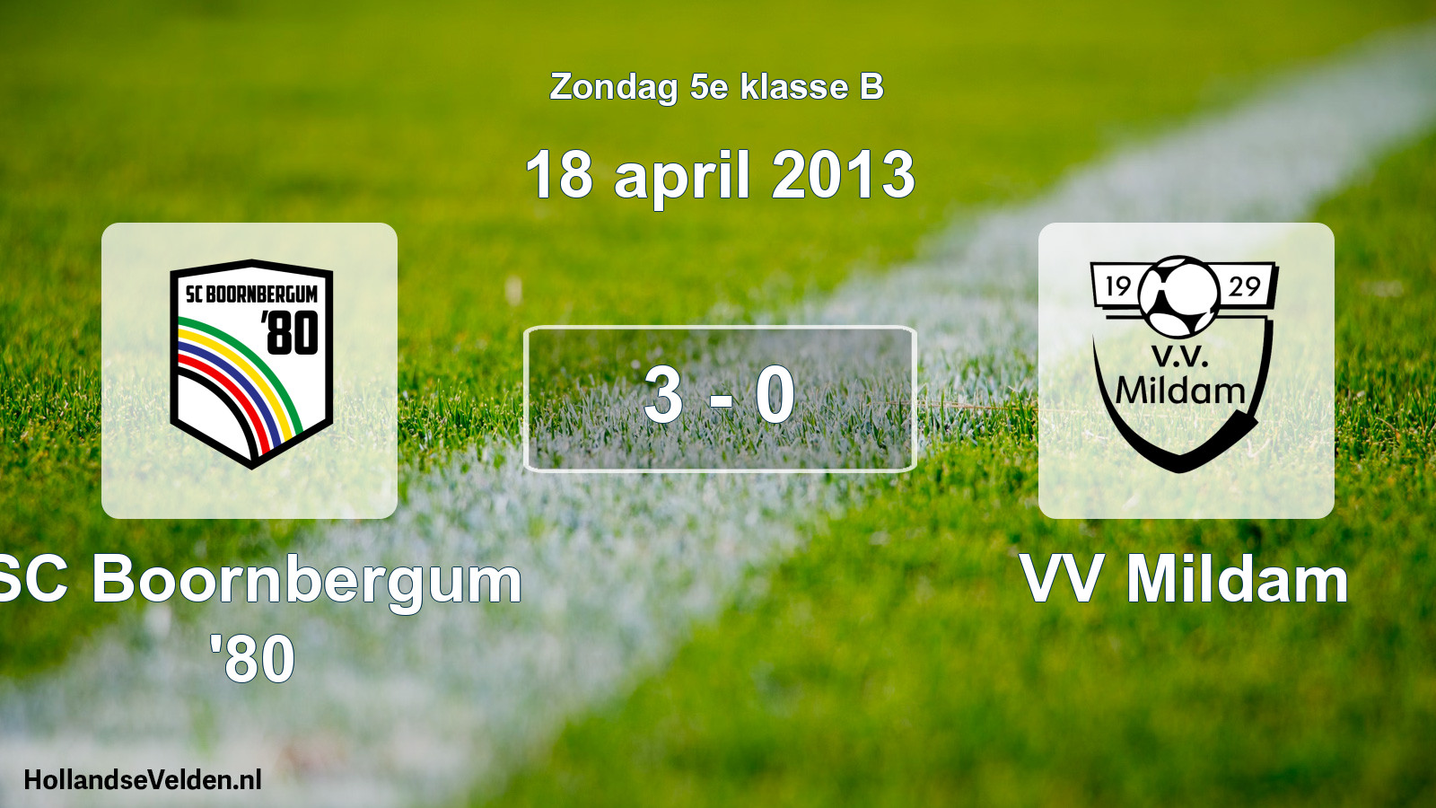 Total number of matches played: SC Boornbergum '80 - VV Mildam 3 - 0 (18 April 2013)