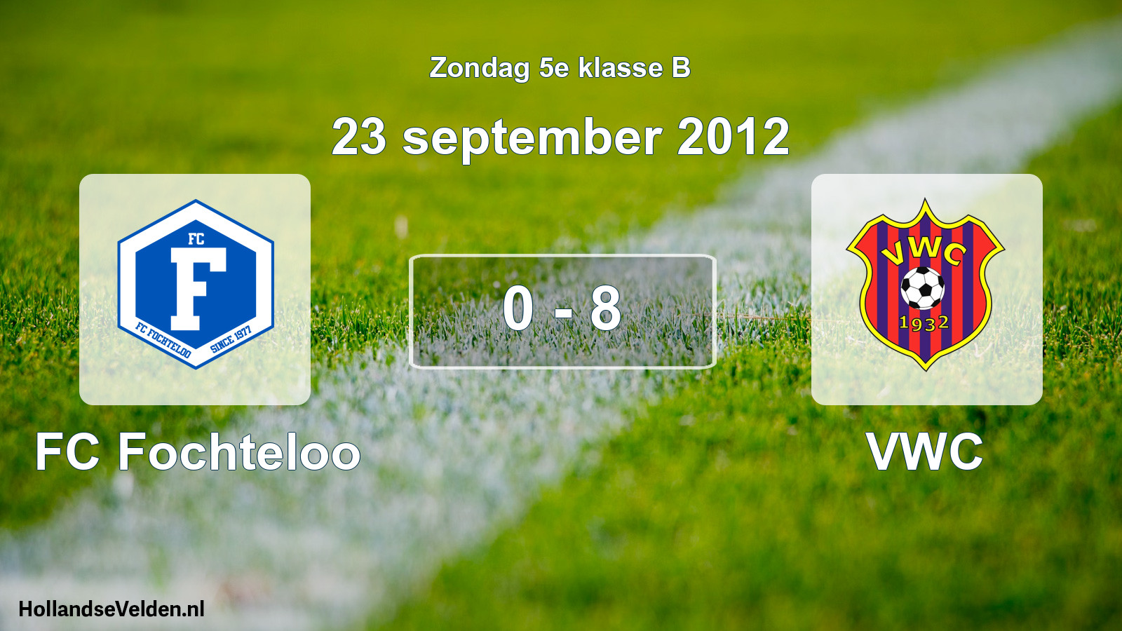 Total number of matches played: FC Fochteloo - VWC 0 - 8 (23 September 2012)