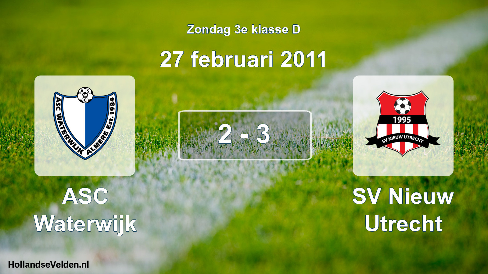 Total number of matches played: ASC Waterwijk - SV Nieuw Utrecht 2 - 3 (27 February 2011)