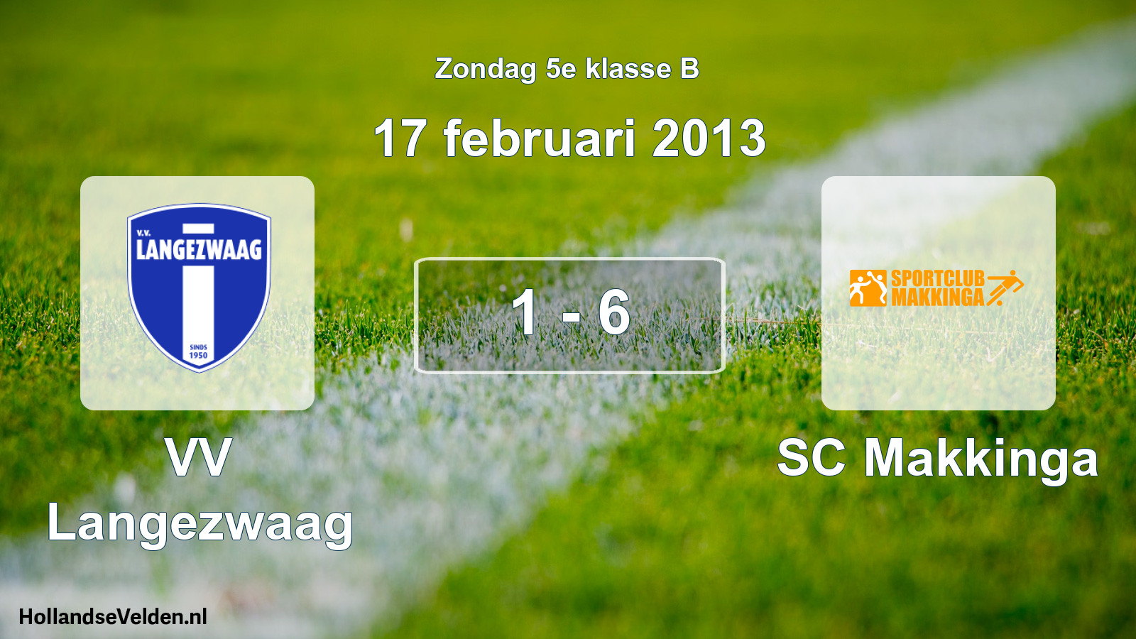 Total number of matches played: VV Langezwaag - SC Makkinga 1 - 6 (17 February 2013)