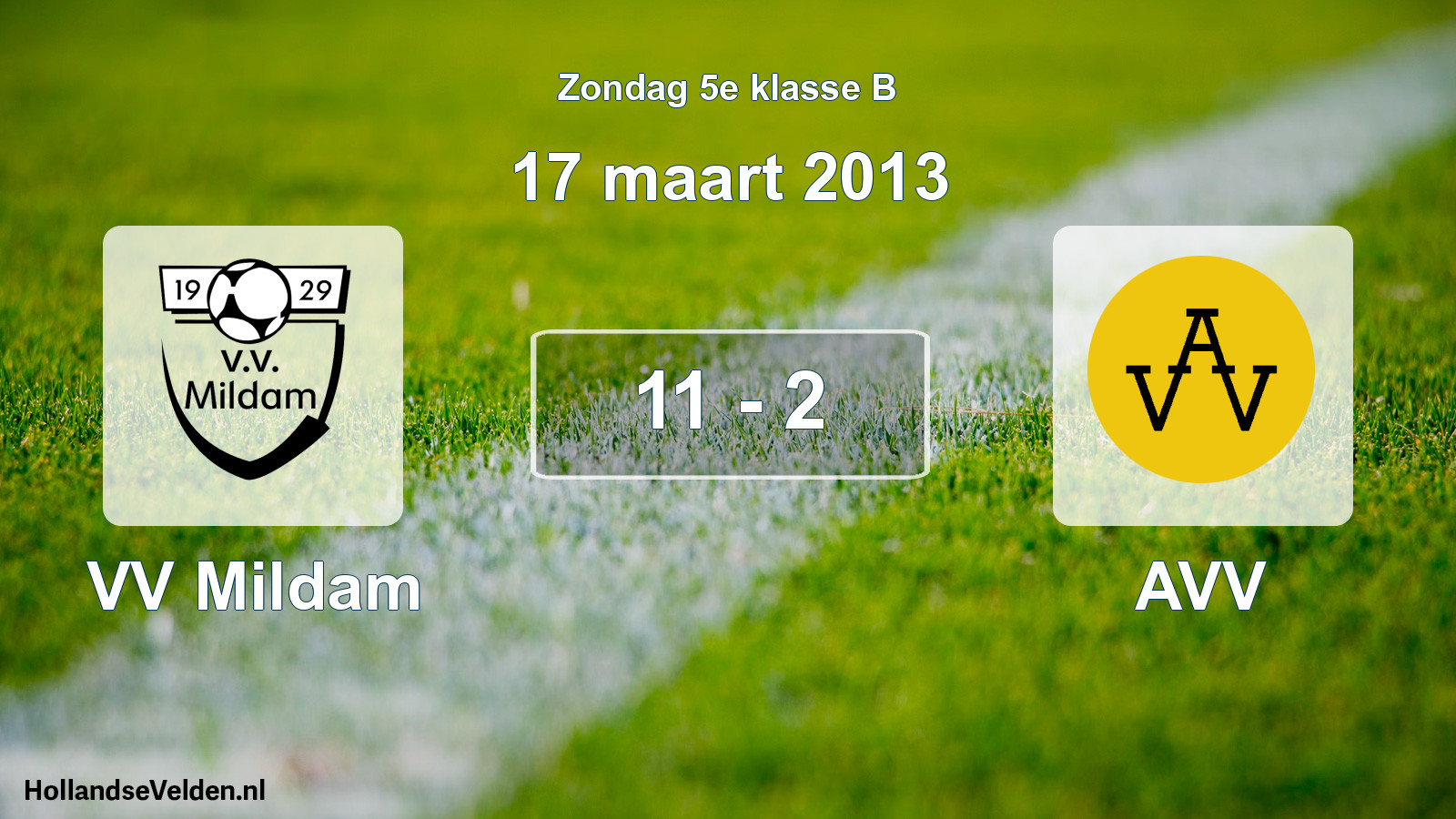 Total number of matches played: VV Mildam - AVV 11 - 2 (17 March 2013)