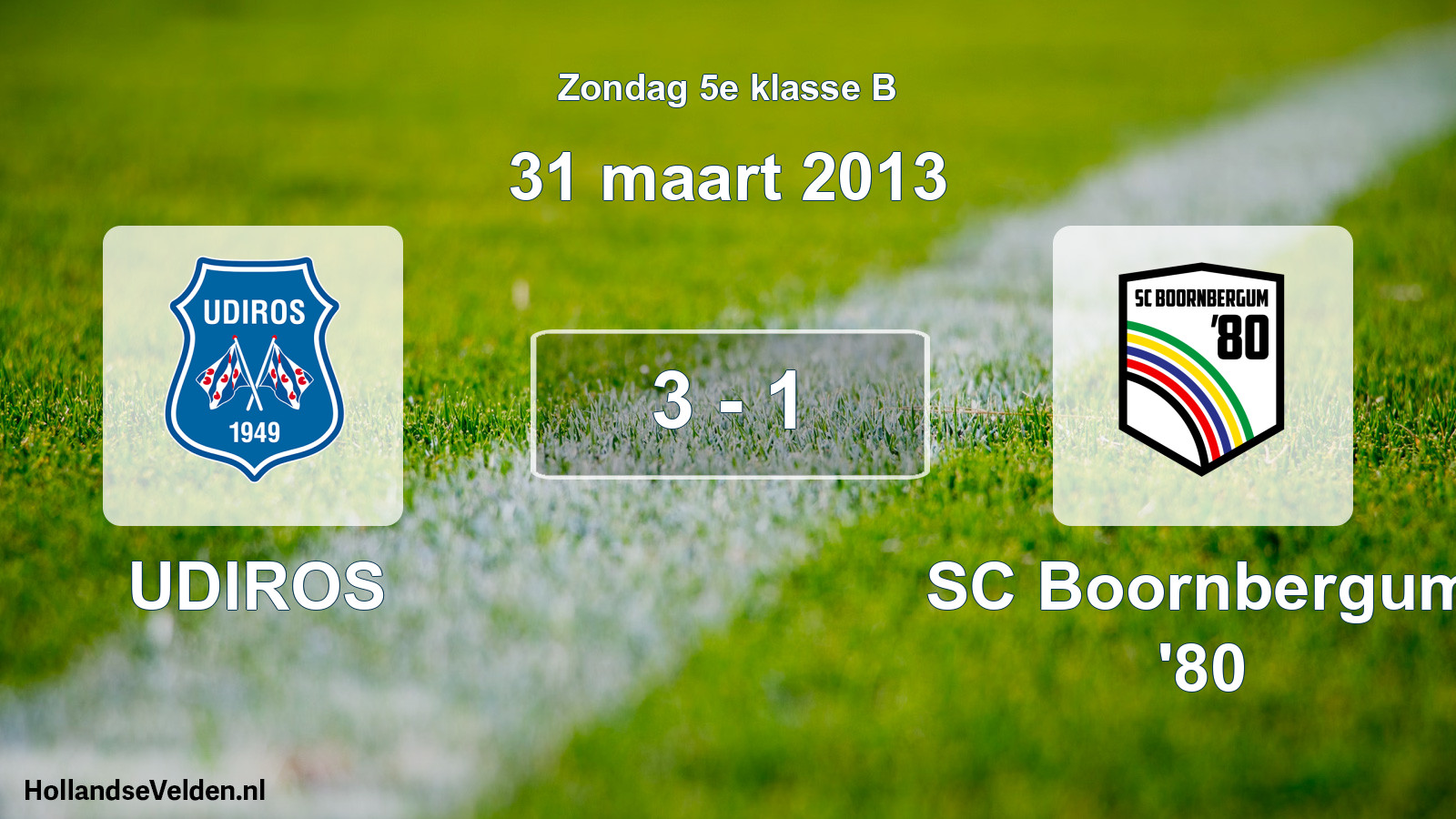 Total number of matches played: UDIROS - SC Boornbergum '80 3 - 1 (31 March 2013)