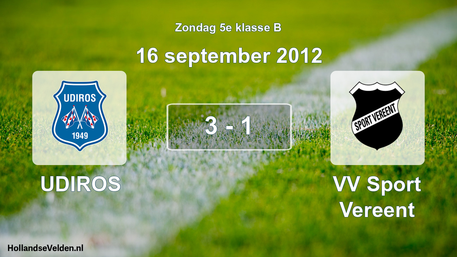 Total number of matches played: UDIROS - VV Sport Vereent 3 - 1 (16 September 2012)