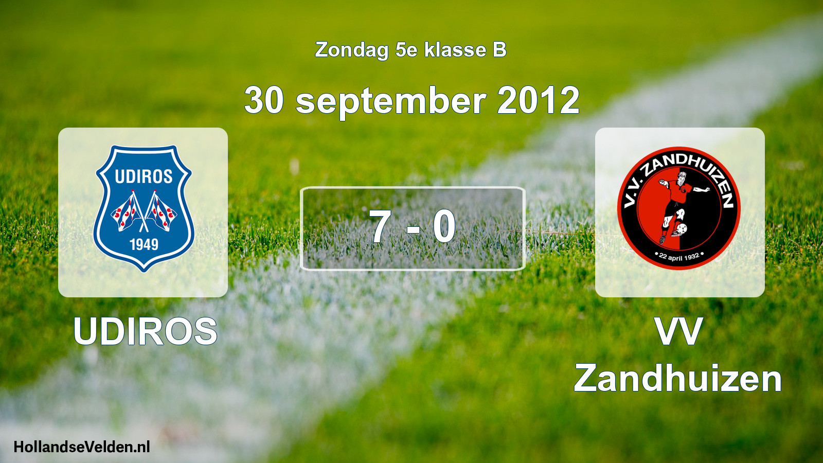 Total number of matches played: UDIROS - VV Zandhuizen 7 - 0 (30 September 2012)