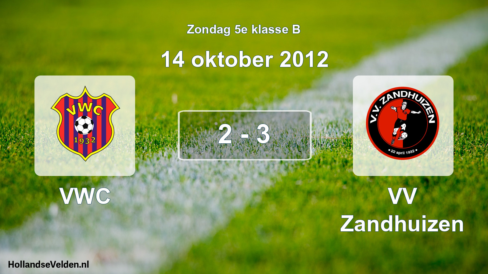 Total number of matches played: VWC - VV Zandhuizen 2 - 3 (14 October 2012)
