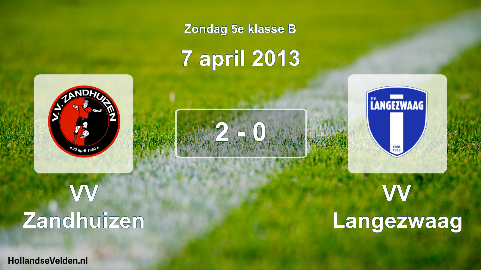 Total number of matches played: VV Zandhuizen - VV Langezwaag 2 - 0 (7 April 2013)