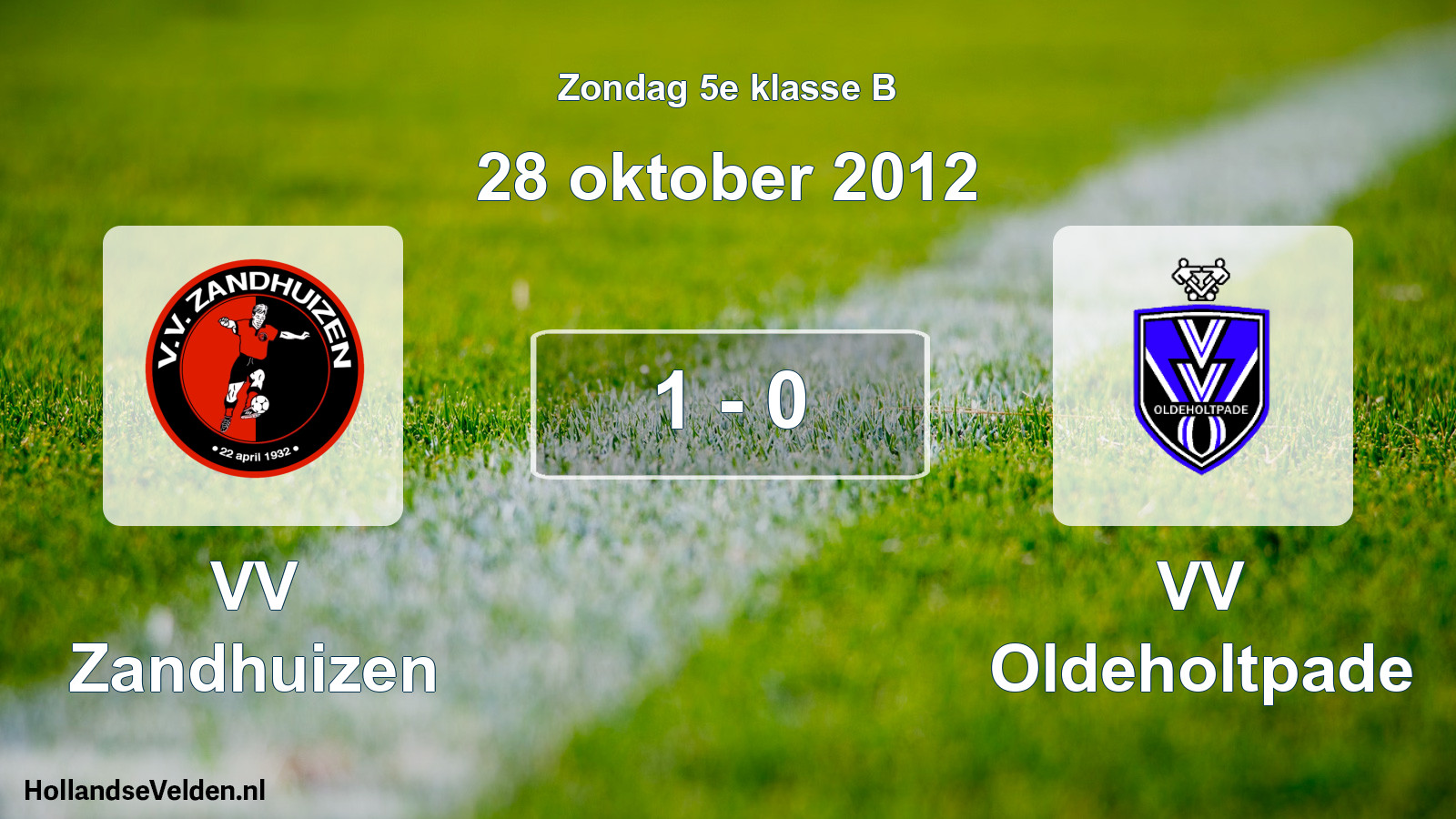 Total number of matches played: VV Zandhuizen - VV Oldeholtpade 1 - 0 (28 October 2012)