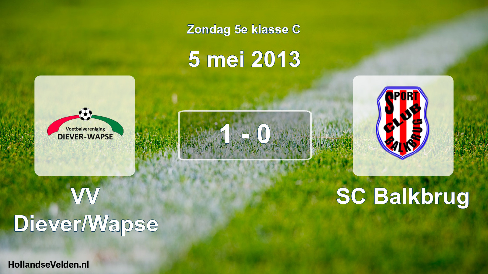 Total number of matches played: VV Diever/Wapse - SC Balkbrug 1 - 0 (5 May 2013)