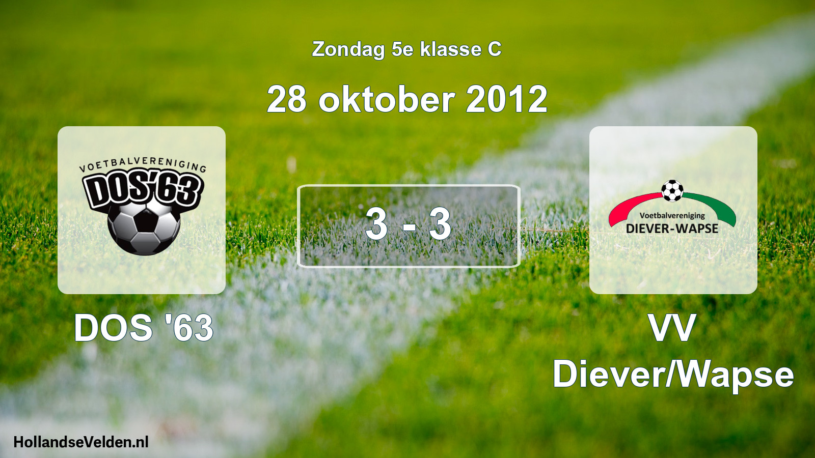 Total number of matches played: DOS '63 - VV Diever/Wapse 3 - 3 (28 October 2012)