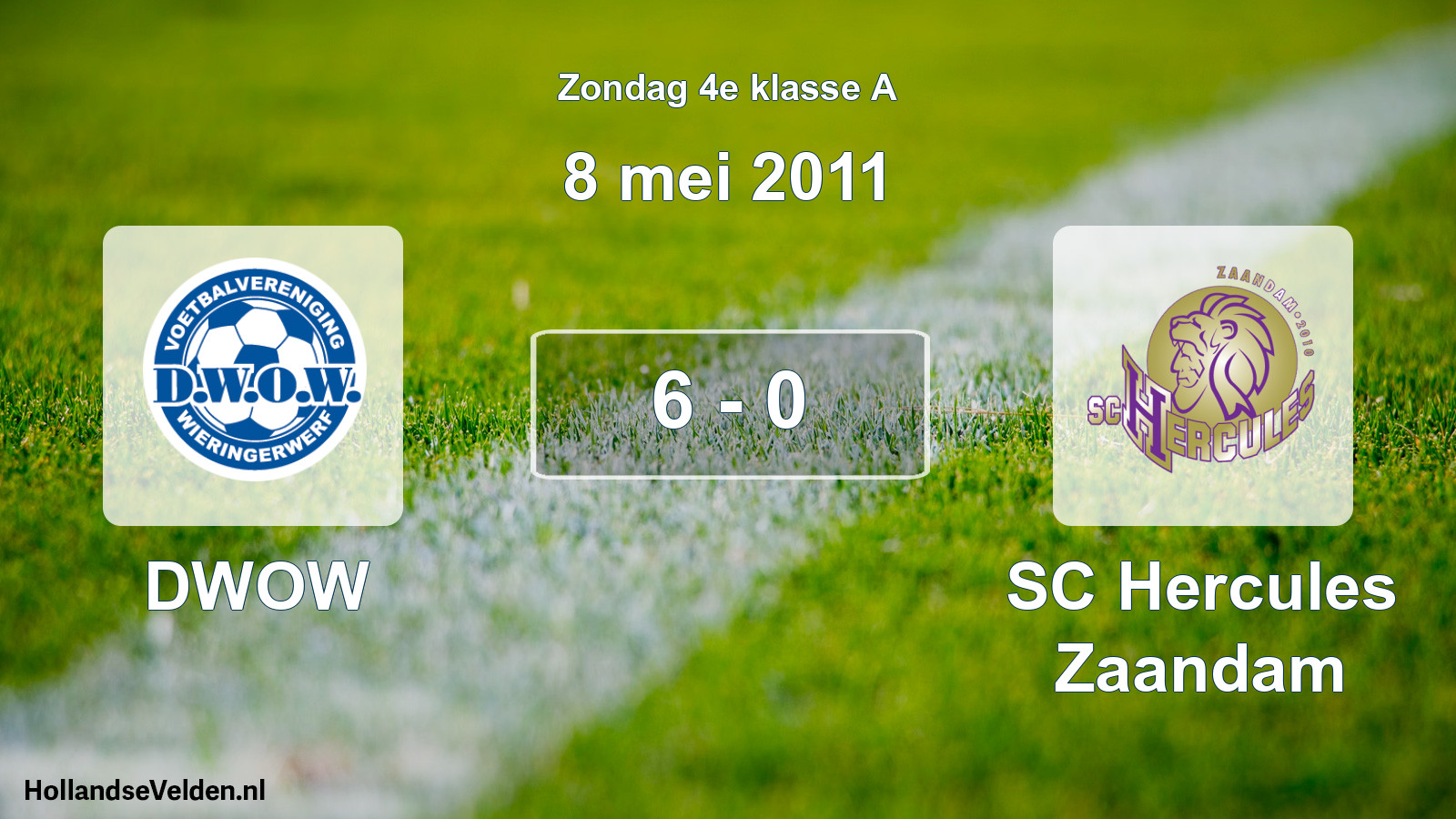 Total number of matches played: DWOW - SC Hercules Zaandam 6 - 0 (8 May 2011)