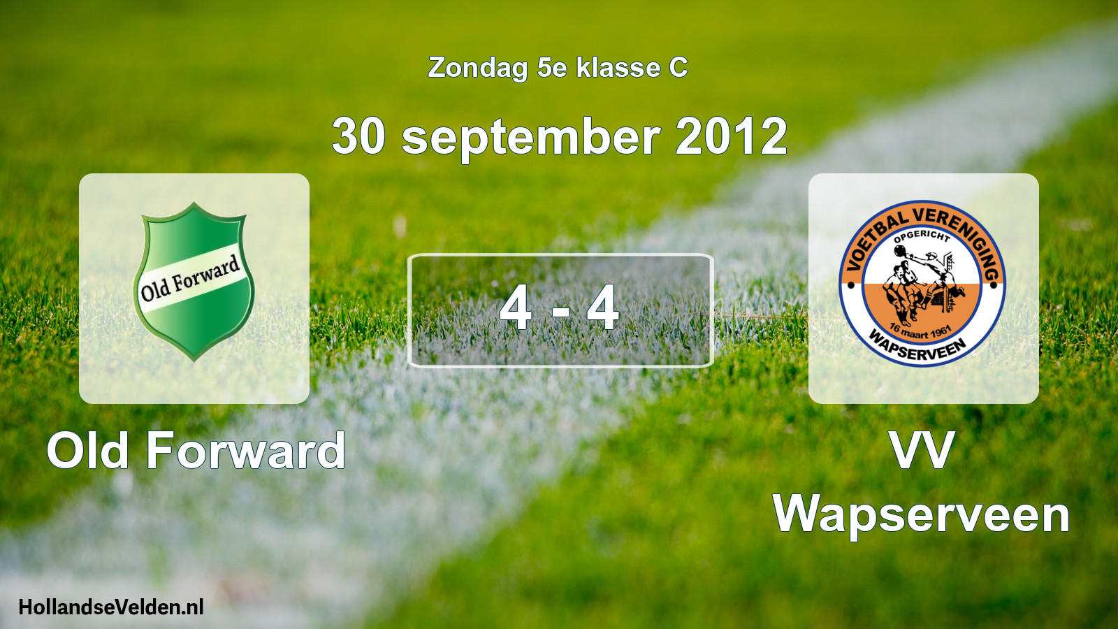 Total number of matches played: Old Forward - VV Wapserveen 4 - 4 (30 September 2012)