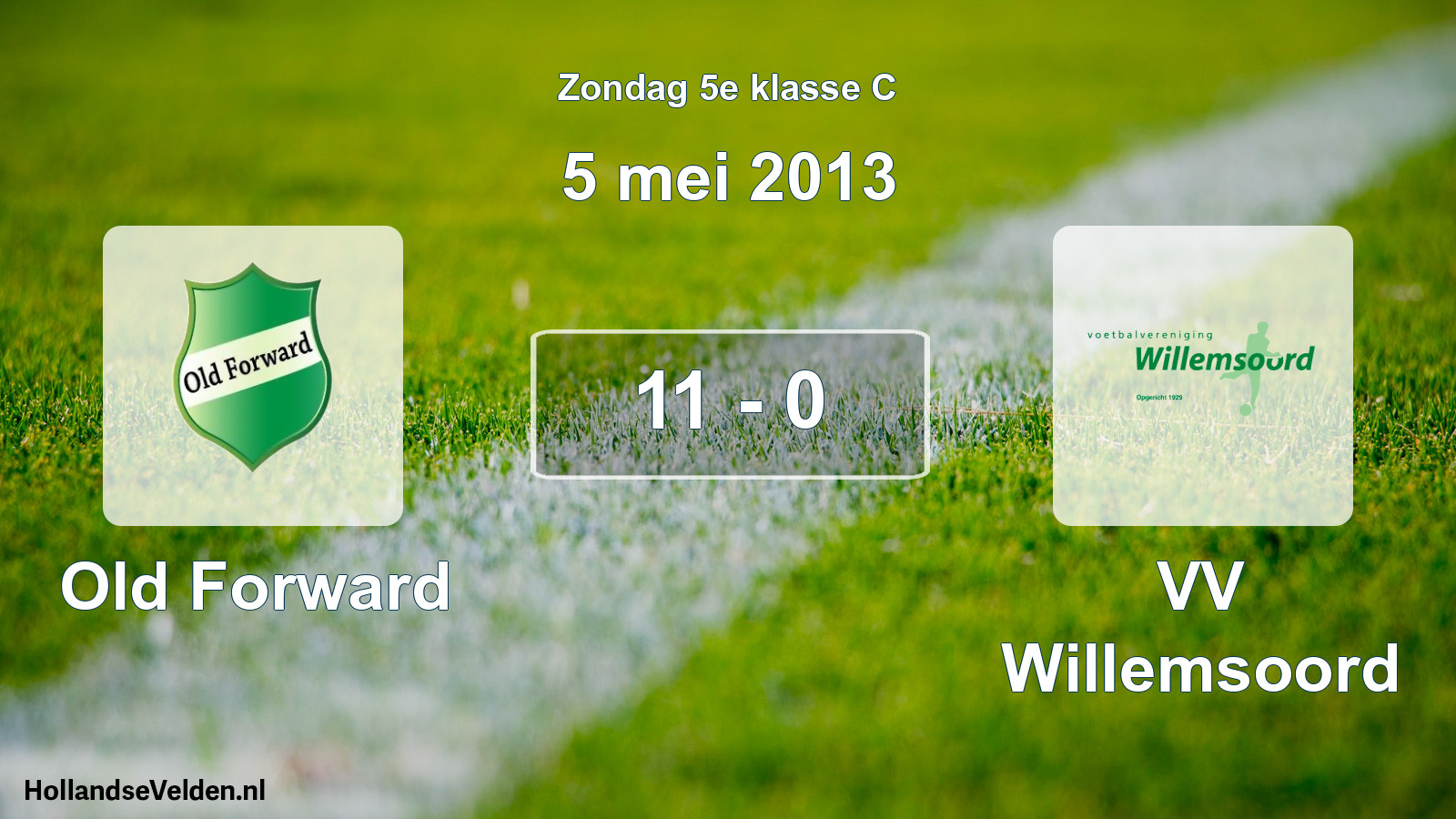 Total number of matches played: Old Forward - VV Willemsoord 11 - 0 (5 May 2013)