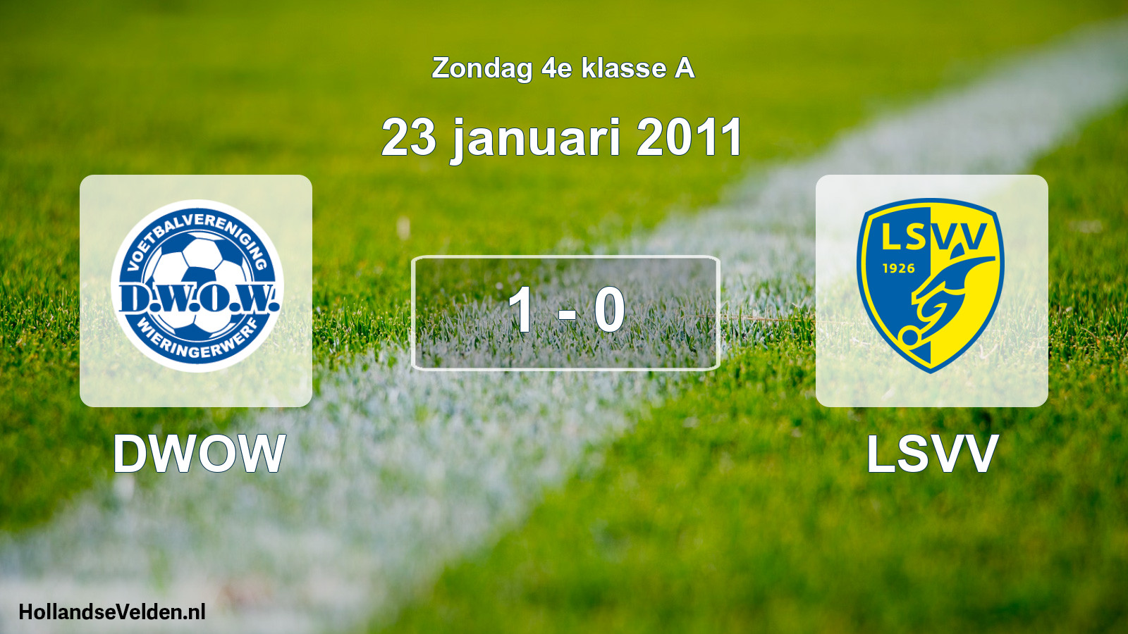 Total number of matches played: DWOW - LSVV 1 - 0 (23 January 2011)
