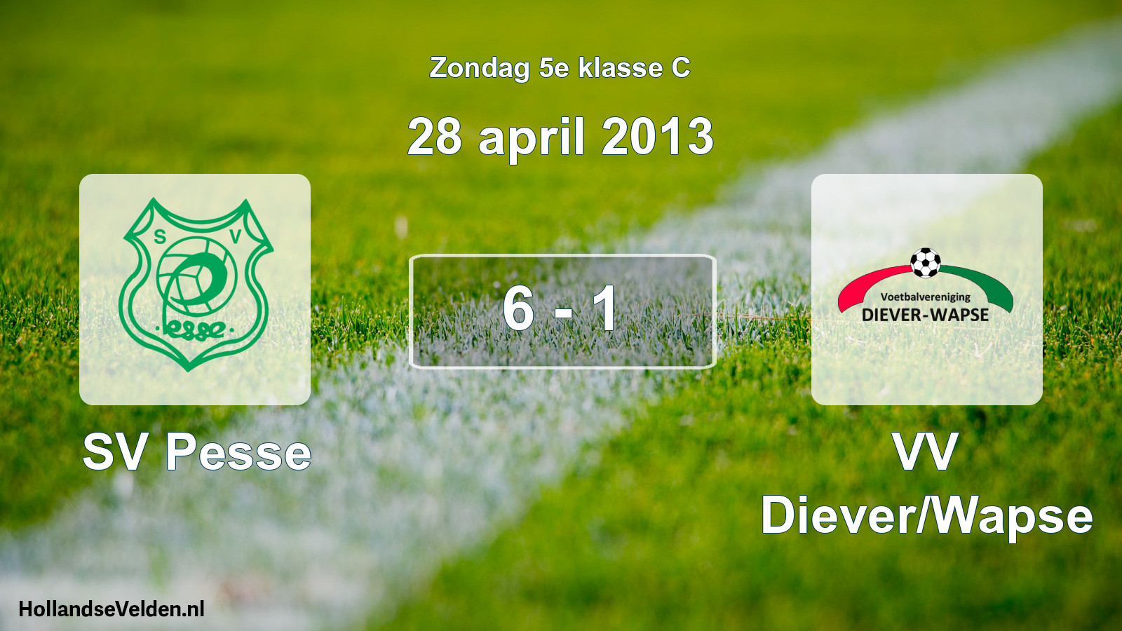 Total number of matches played: SV Pesse - VV Diever/Wapse 6 - 1 (28 April 2013)