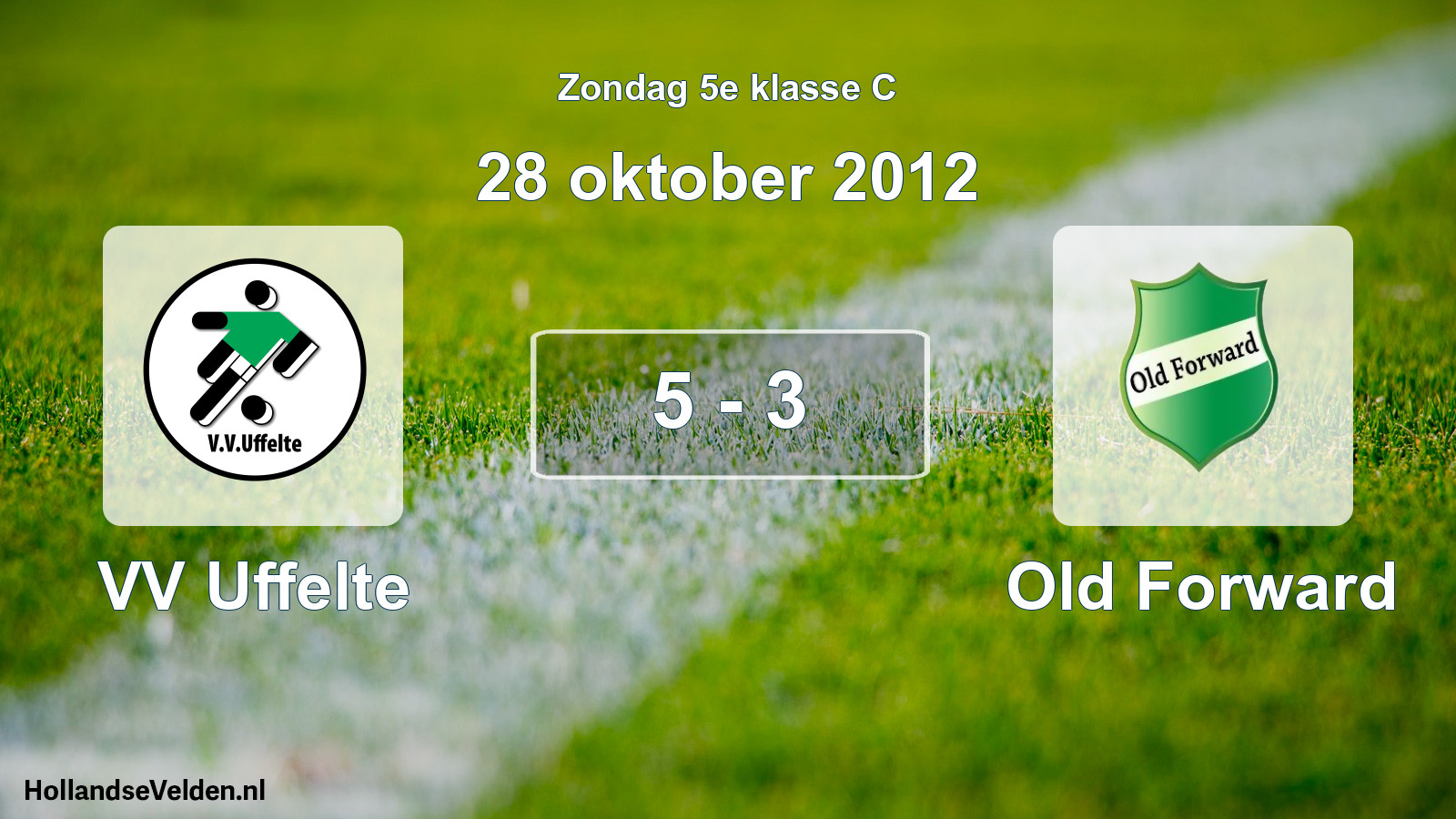 Total number of matches played: VV Uffelte - Old Forward 5 - 3 (28 October 2012)