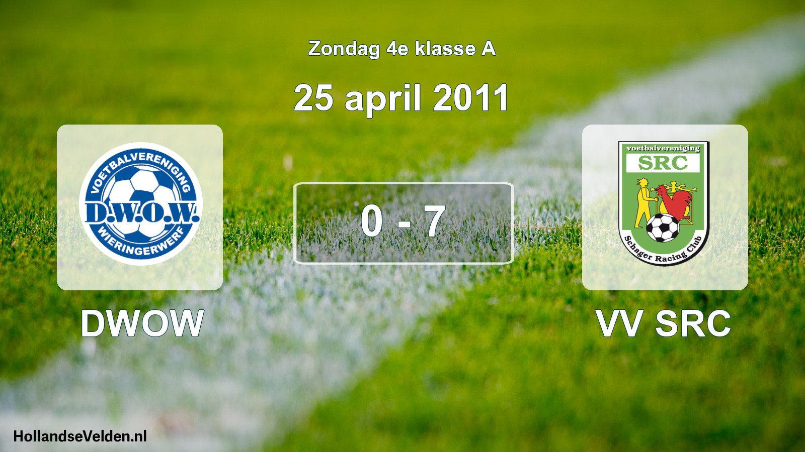 Total number of matches played: DWOW - VV SRC 0 - 7 (25 April 2011)