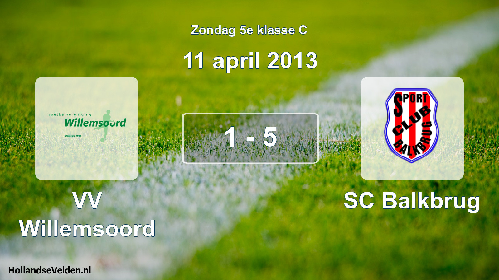 Total number of matches played: VV Willemsoord - SC Balkbrug 1 - 5 (11 April 2013)