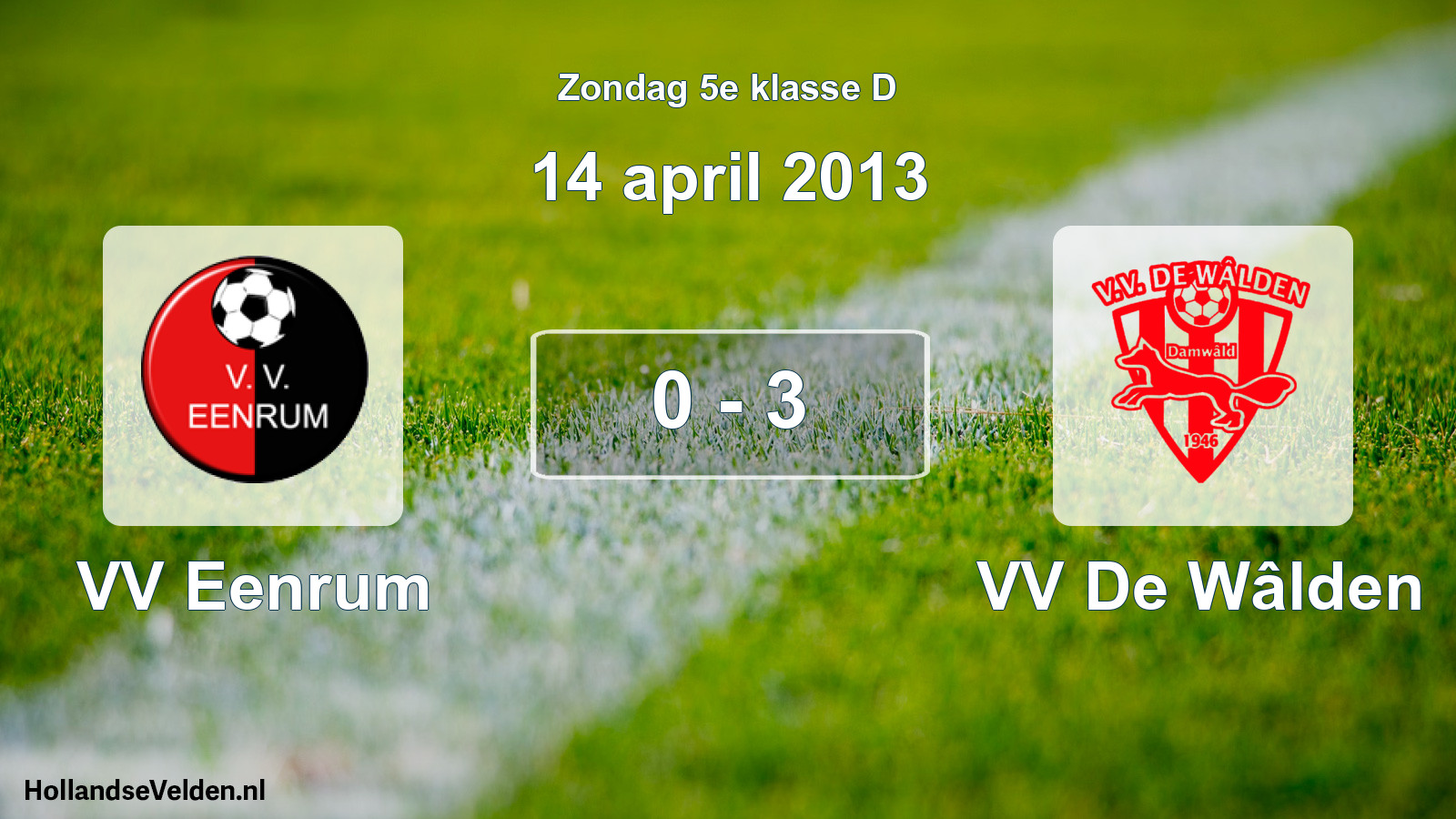 Total number of matches played: VV Eenrum - VV De Wâlden 0 - 3 (14 April 2013)