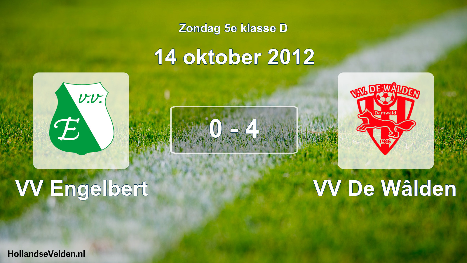Total number of matches played: VV Engelbert - VV De Wâlden 0 - 4 (14 October 2012)