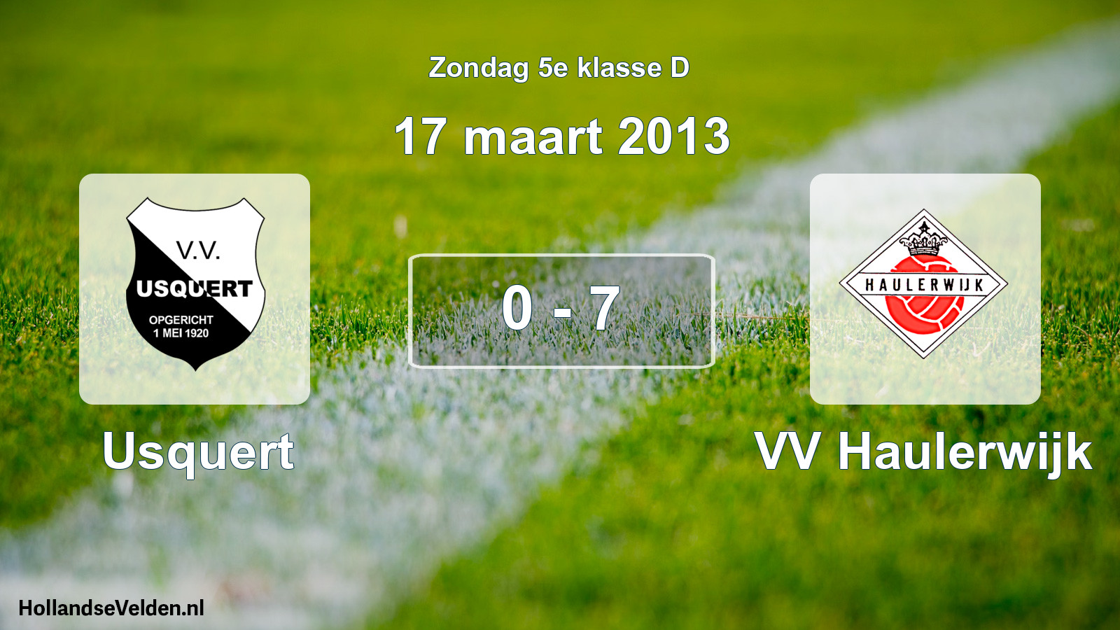 Total number of matches played: Usquert - VV Haulerwijk 0 - 7 (17 March 2013)