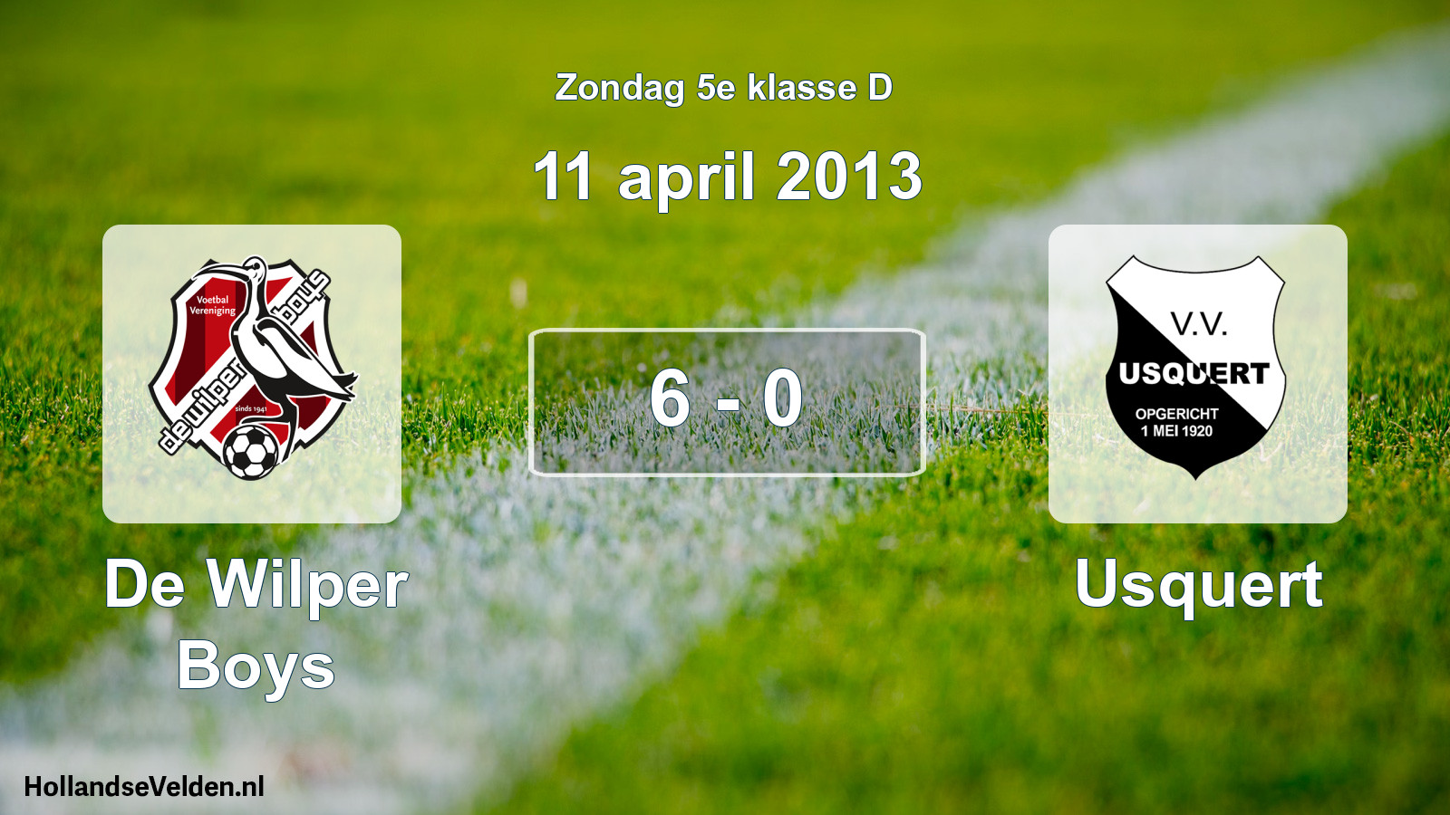 Total number of matches played: De Wilper Boys - Usquert 6 - 0 (11 April 2013)