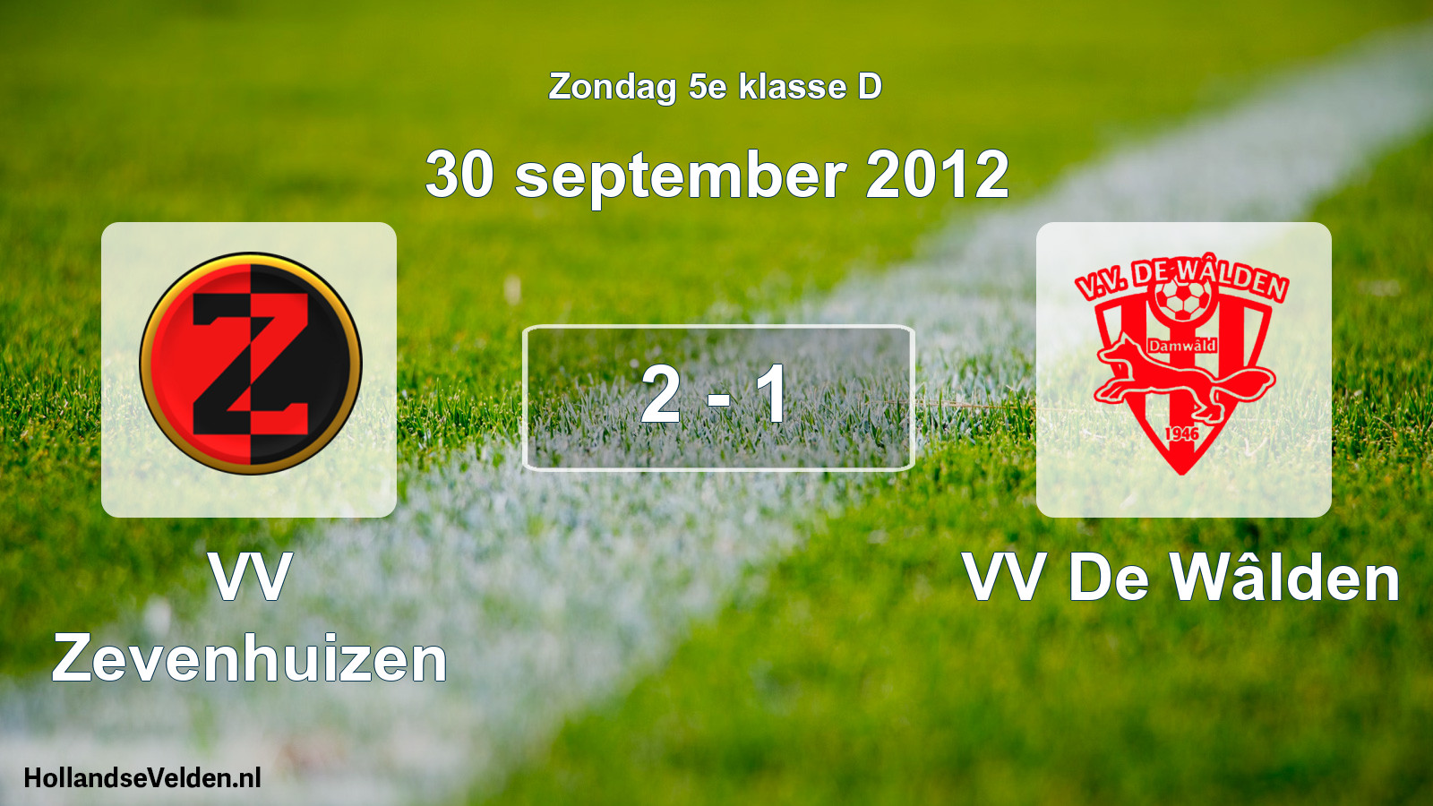 Total number of matches played: VV Zevenhuizen - VV De Wâlden 2 - 1 (30 September 2012)