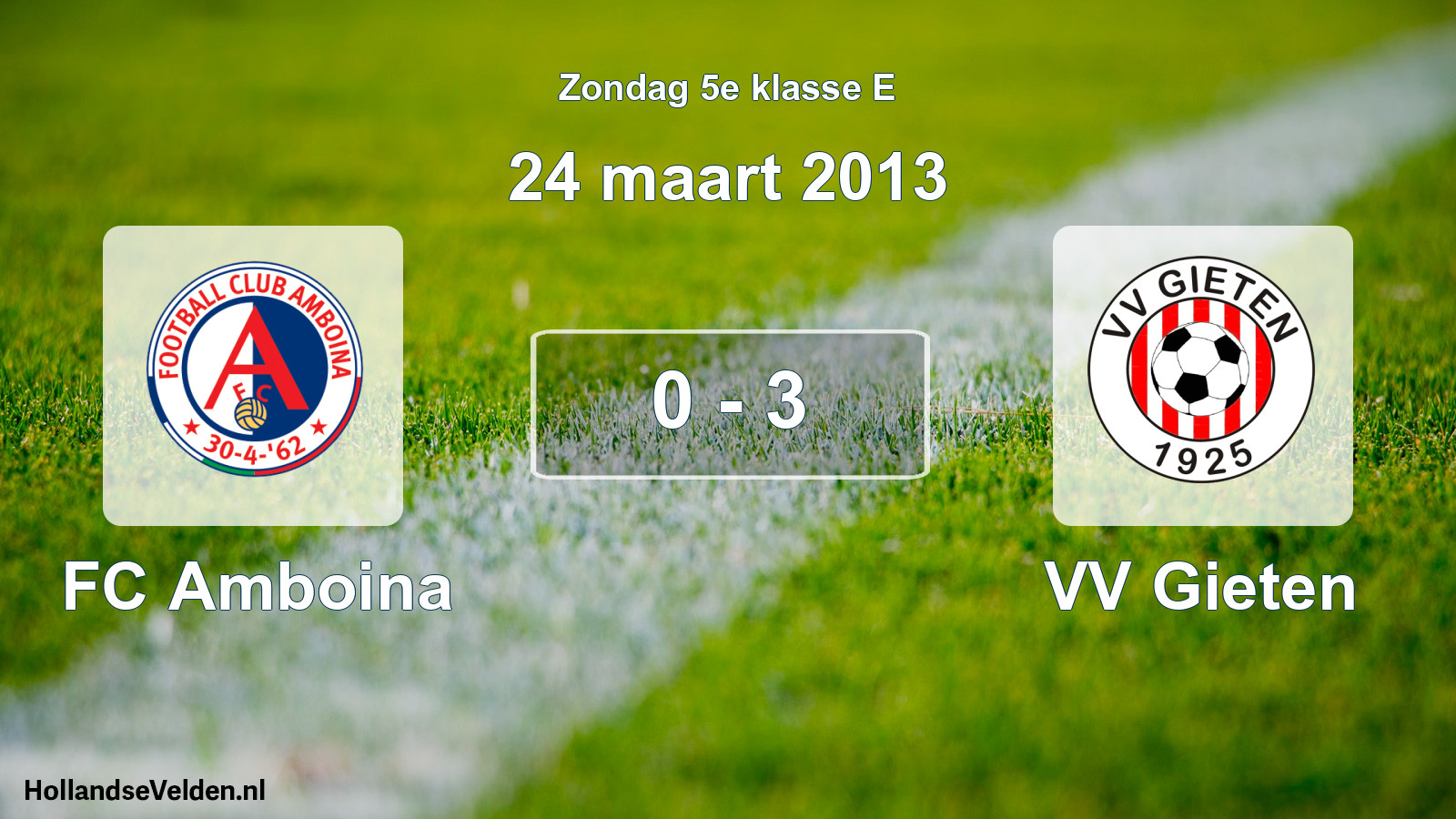 Total number of matches played: FC Amboina - VV Gieten 0 - 3 (24 March 2013)