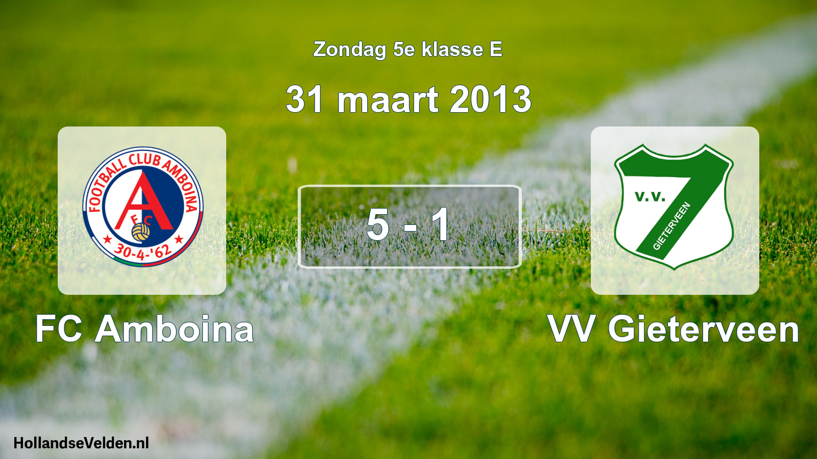 Total number of matches played: FC Amboina - VV Gieterveen 5 - 1 (31 March 2013)