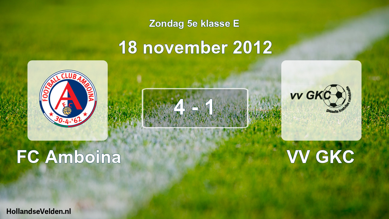 Total number of matches played: FC Amboina - VV GKC 4 - 1 (18 November 2012)