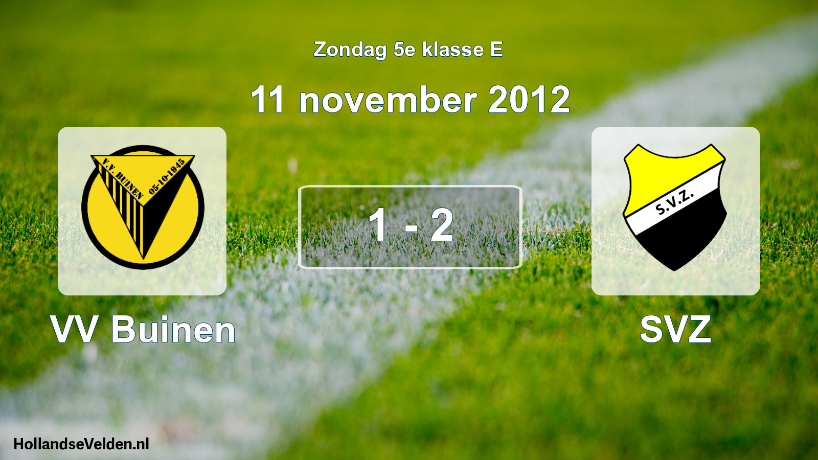 Total number of matches played: VV Buinen - SVZ 1 - 2 (11 November 2012)