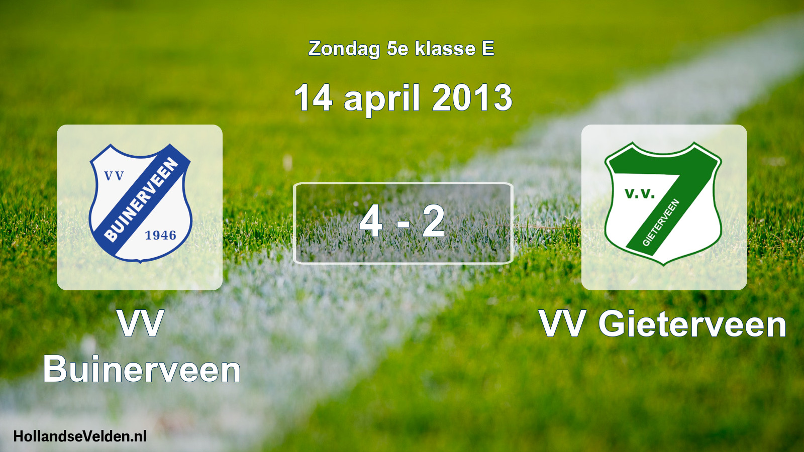 Total number of matches played: VV Buinerveen - VV Gieterveen 4 - 2 (14 April 2013)