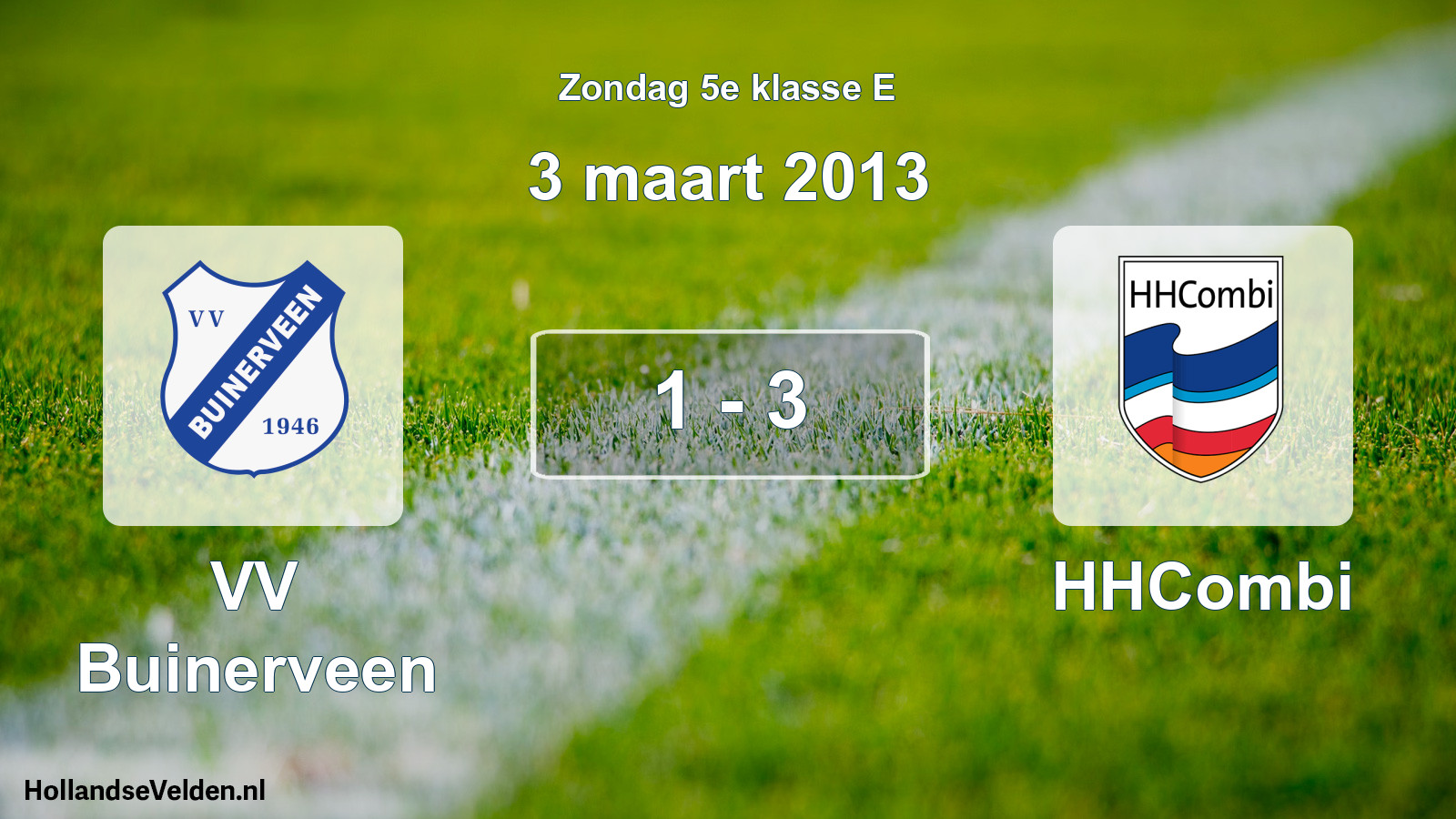 Total number of matches played: VV Buinerveen - HHCombi 1 - 3 (3 March 2013)