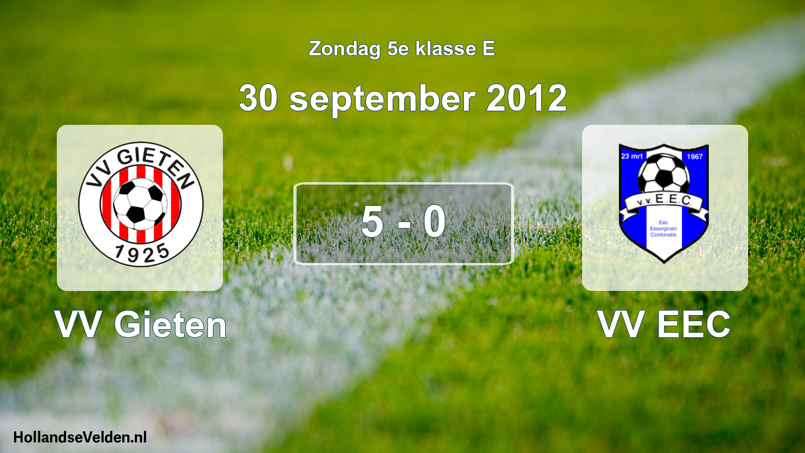 Total number of matches played: VV Gieten - VV EEC 5 - 0 (30 September 2012)