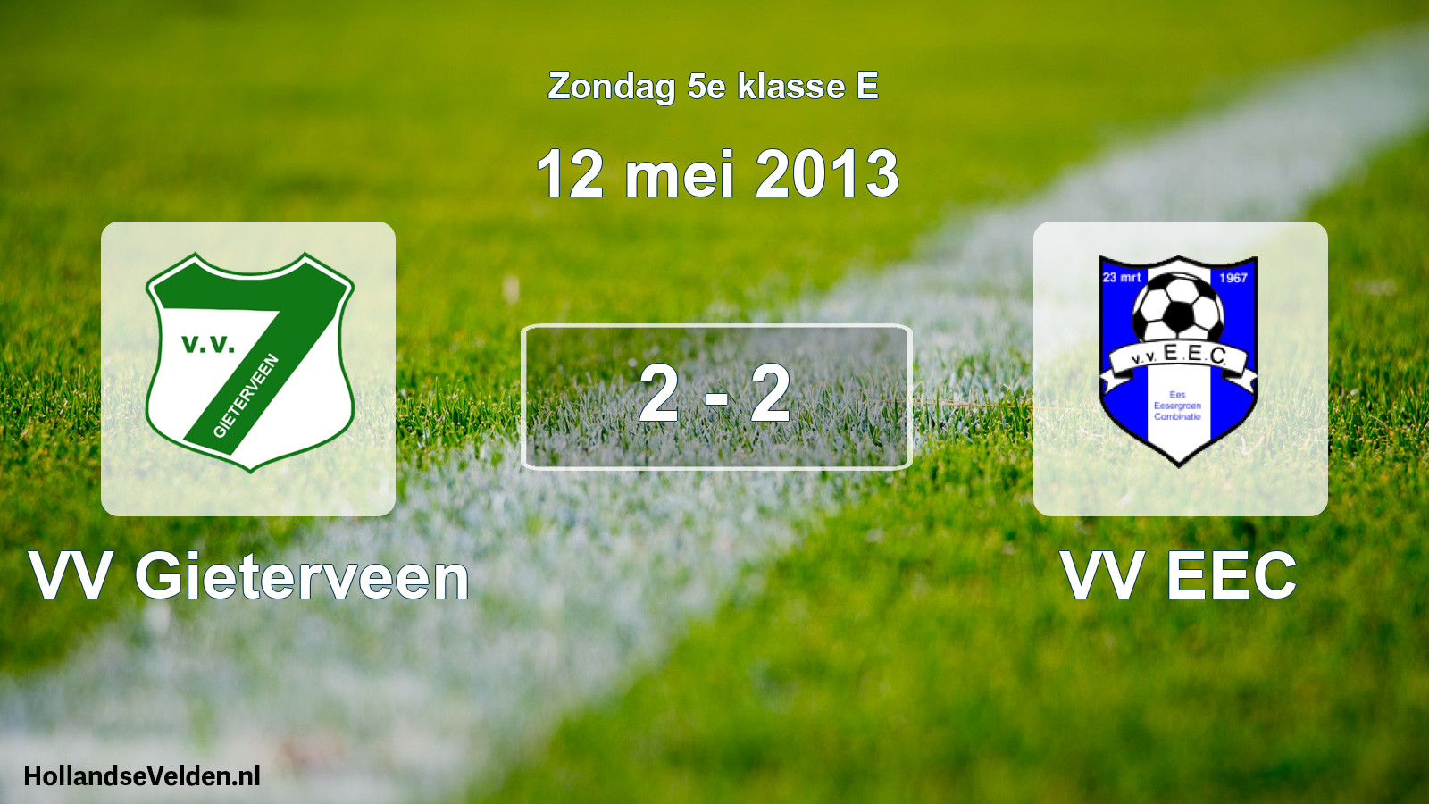 Total number of matches played: VV Gieterveen - VV EEC 2 - 2 (12 May 2013)