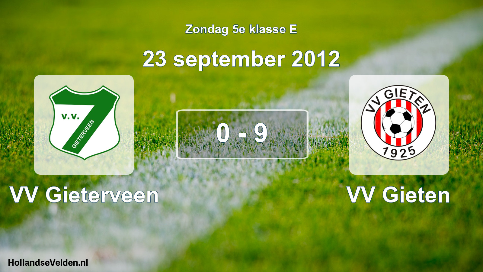 Total number of matches played: VV Gieterveen - VV Gieten 0 - 9 (23 September 2012)