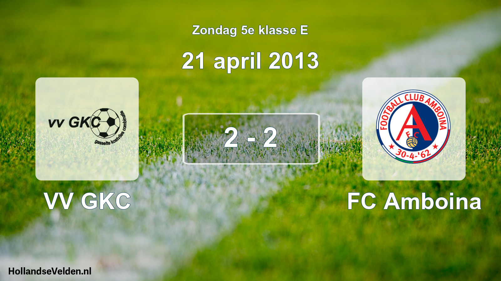 Total number of matches played: VV GKC - FC Amboina 2 - 2 (21 April 2013)