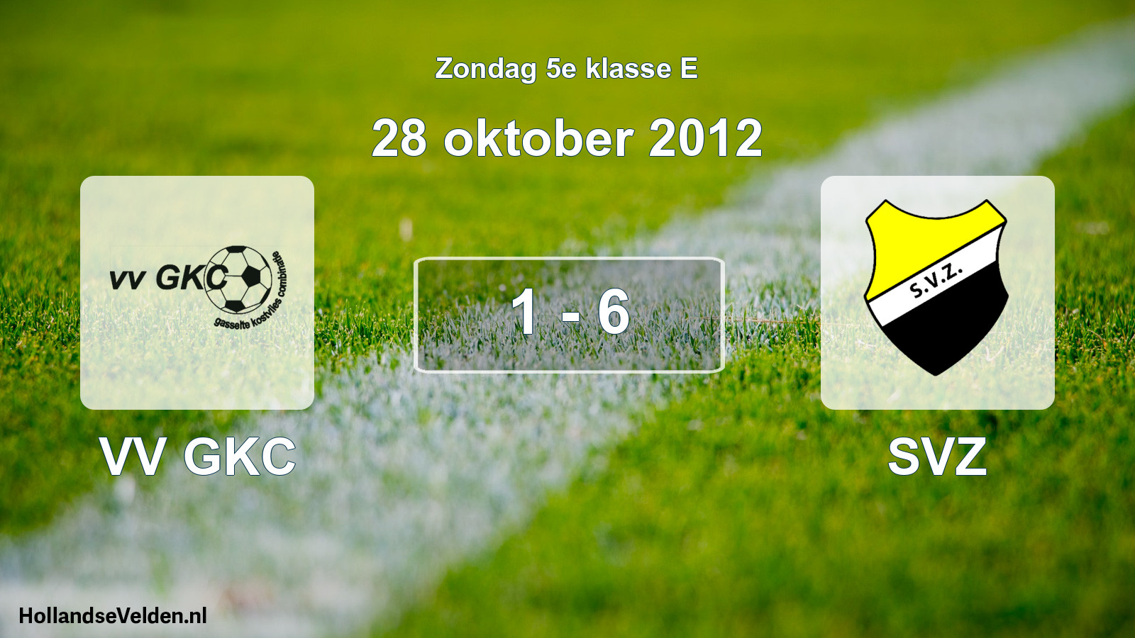 Total number of matches played: VV GKC - SVZ 1 - 6 (28 October 2012)