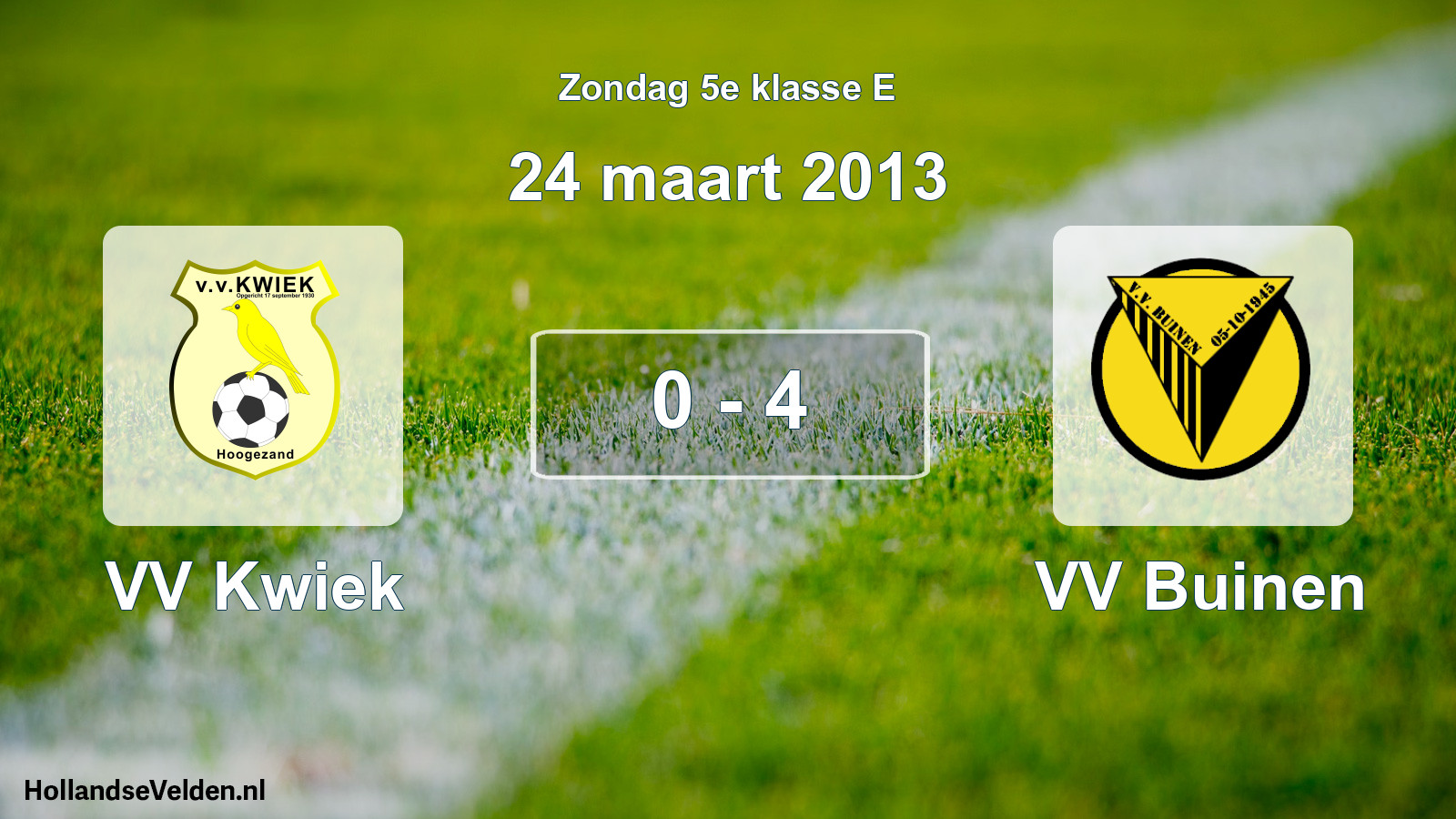Total number of matches played: VV Kwiek - VV Buinen 0 - 4 (24 March 2013)