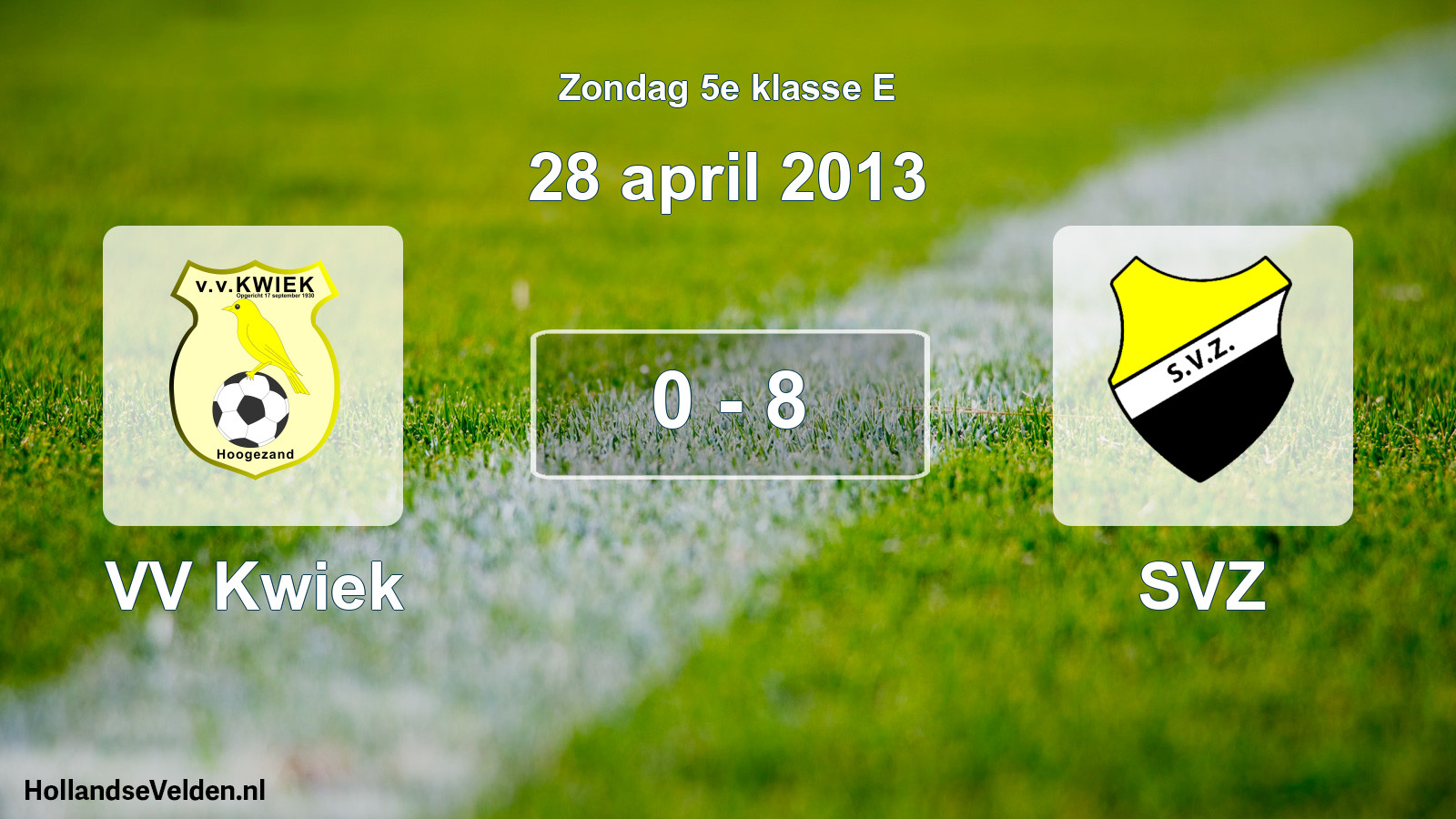 Total number of matches played: VV Kwiek - SVZ 0 - 8 (28 April 2013)