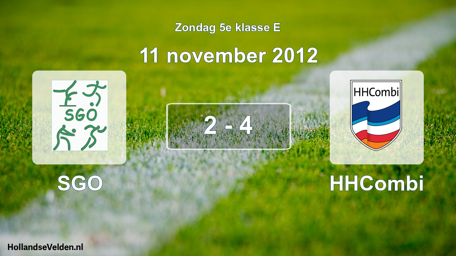 Total number of matches played: SGO - HHCombi 2 - 4 (11 November 2012)